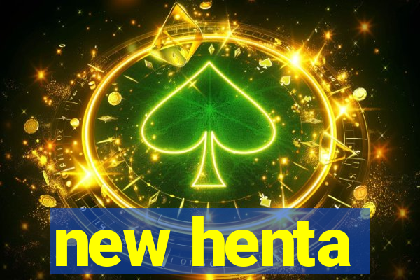 new henta